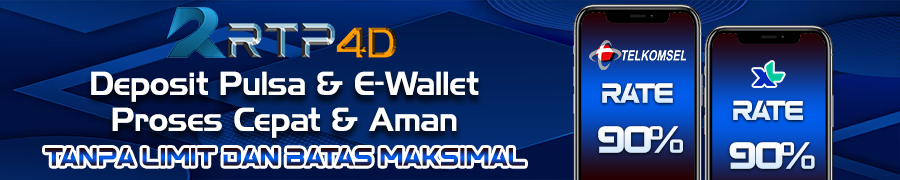 DEPOSIT PULSA DAN E-WALLET RTP4D